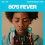 Alex Thrive  - 80s Fever (80s, Pop)