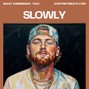 Alex Thrive  - Slowly (Country, Bailey Zimmerman Type Beat)