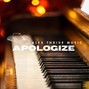 Alex Thrive  - Piano Ballad Type Beat-Apologize