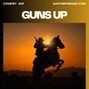 Alex Thrive  - Guns Up (Country, Rap)