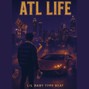 motyman007 - "ATL LIFE" Lil Baby Type Beat