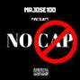 Mr.Jose  - NO CAP
