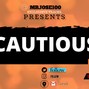 Mr.Jose  - CAUTIOUS
