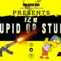 Mr.Jose  - STUPID OR STUPID