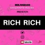 Mr.Jose  - RICH RICH
