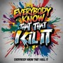 ProdGrizz - Everybody know that i kill it ~~Grizz~~
