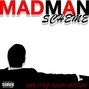 Adam Antium - Mad Man Scheme