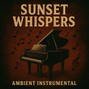 ahmedmostafasss9 - Sunset Whispers
