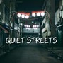 Key D -  Quiet streets