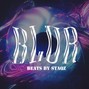 Beatsbystaqz  - Blur