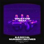 ramsessuertebeats - 6.0 Royal Nursery Rhyme