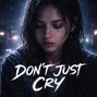 Z-BEATS - Don't Just Cry (Sad Melodic Type Beat) 132BPM