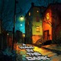 drewtothemusic - A Walk in the Dark