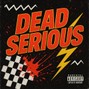 808_Messiah - "Dead Serious"