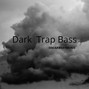 oscarbeatmusic - Dark Trap Bass bpm 130 key bminor