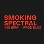 blv3music - SMOKING SPECTRAL