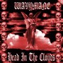 Wavymane - Head In The Clouds