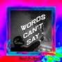 Kapuh - Words Can't Say