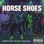 travisymusic - Horse Shoes