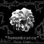 Chris Slaps - Remembrance