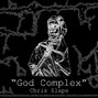 Chris Slaps - God Complex