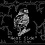 Chris Slaps - West Side