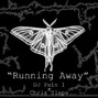 Chris Slaps - Running Away (DJ Pain 1 x Chris Slaps)
