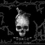 Chris Slaps - Toxic