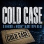 slayertracks - G Herbo x Money Man Type Beat – “Cold Case” | Street Trap 2026.mp3