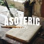 Asoteric - LOYALTY TO MYSELF