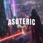 Asoteric - MAY D 4s B WITH Ü
