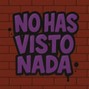 AndrerG - No has visto nada