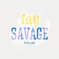 TAY SAVAGE