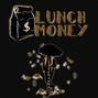 RainManMac - Lunch Money