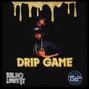 tsketchbeats - DRIP GAME (Prod @mrsolowkey x @tsketchbeats Fm_125Bpm)