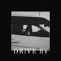 youngamarxk - Drive By