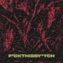 Vint - F*ckThisBy*tch