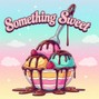 xawxo - Something Sweet