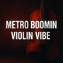 knmim2299 - metro boomin violin vibe | Dark & sad loop |180 BPM .
