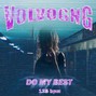 volvogng - Volvogng- Do my best