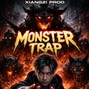 Xiangzi producing - Monster trap 