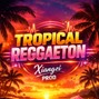 Xiangzi producing - Tropical reggaeton 