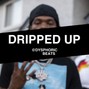 Dysphoric Beats - Dripped Up (Prod. Dysphoric)