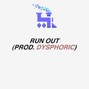 Dysphoric Beats - Run Out (Prod. Dysphoric)