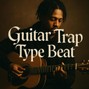 iamnotagoodboy4543 - Guitar trap type beat