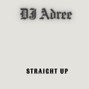 djadree - Straight Up