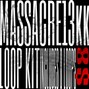 massacre - "MASSACRE13kk" Loopkit By @patty13kk and @1massacre