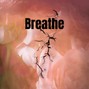 keeppursuingyourdreams1 - Breathe 