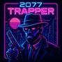 Trap Deity - 2077 TRAPPER 