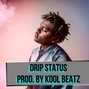 xCLUSV BEATZ - Drip Status
